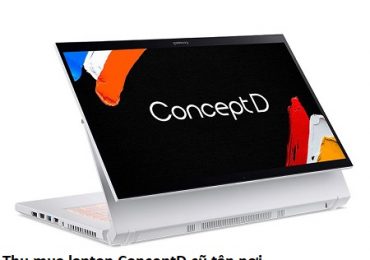 Thu mua laptop ConceptD cũ tận nơi